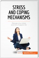 Stress and Coping Mechanisms