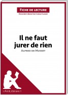 Il ne faut jurer de rien d'Alfred de Musset (Fiche de lecture)