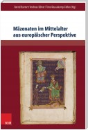 Mäzenaten im Mittelalter aus europäischer Perspektive