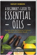 A Beginner's Guide to Essential Oils