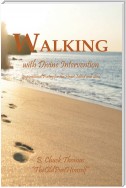 Walking with Divine Intervention