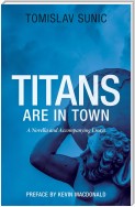 Titans are in Town