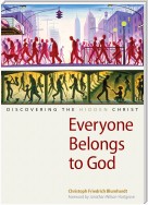 Everyone Belongs to God