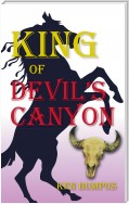 King of Devil's  Canyon