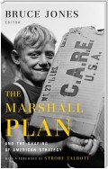 The Marshall Plan and the Shaping of American Strategy