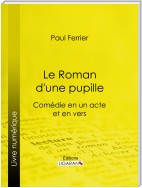 Le Roman d'une pupille