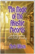 The Magic of the Akashic Records