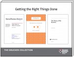 Get the Right Things Done: The Drucker Collection (6 Items)