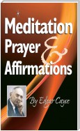 Meditation, Prayer & Affirmation