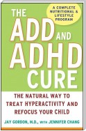 The ADD and ADHD Cure