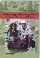 Götterberge & Geistesgrößen. Bei Kurden, Tibetern und Mullahs