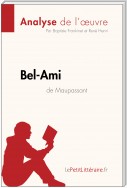 Bel-Ami de Guy de Maupassant (Analyse de l'oeuvre)