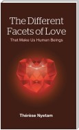 The Different Facets of Love