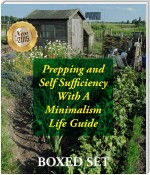 Prepping and Self Sufficiency With A Minimalism Life Guide: Prepping for Beginners and Survival Guides