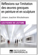 Réflexions sur l'imitation des oeuvres grecques en peinture et en sculpture de Johann Joachim Winckelmann