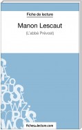 Manon Lescaut - L'abbé Prévost (Fiche de lecture)