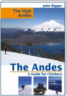 The High Andes: The Andes, a Guide For Climbers