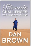 Ultimate Challenges To Change Your Mind