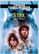 Thomas Passe-Mondes : Styx