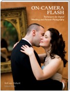 On-Camera Flash Techniques for Digital Wedding and Portrait Photography