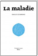 La maladie