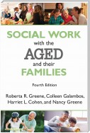 Social Work with the Aged and Their Families