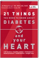 21 Things You Need to Know About Diabetes and Your Heart