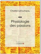 Physiologie des passions