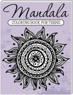Mandala Coloring Book For Teens