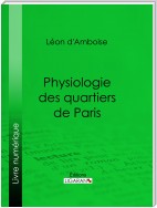 Physiologie des quartiers de Paris