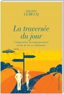 La traversée du jour