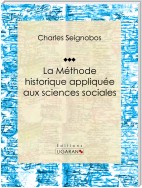 La Méthode historique appliquée aux sciences sociales