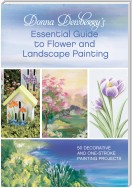 Donna Dewberry's Essential Guide to Flower and Landscape Painting