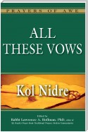 All These Vows—Kol Nidre