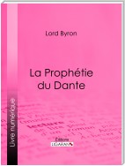 La Prophétie du Dante