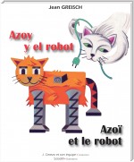Azoy y el robot / Azoï et le robot