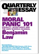 Quarterly Essay 67 Moral Panic 101