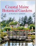The Coastal Maine Botanical Gardens