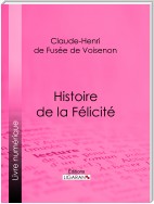 Histoire de la Félicité