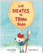 Los dientes de Trino Rojo (Chirpy Charlie's Teeth)