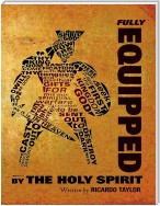 Fully Equipped : By the Holy Spirit