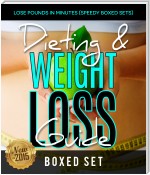 Dieting & Weight Loss Guide: Lose Pounds in Minutes (Speedy Boxed Sets): Weight Maintenance Diets