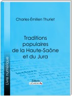 Traditions populaires de la Haute-Saône et du Jura
