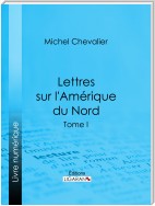 Lettres sur l'Amérique du Nord