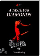 A Taste for Diamonds