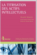 La titrisation des actifs intellectuels