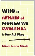 Who is Afraid of Mongo wa Swolenka