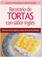 Recetario de Tortas y Pasteles con sabor inglés