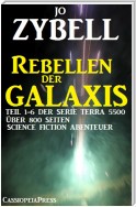 Rebellen der Galaxis (Teil 1-6 der Serie TERRA 5500 - Sammelband)