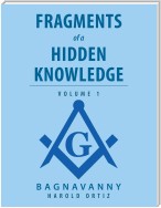 Fragments of a Hidden Knowledge